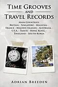 E-Book (epub) Time Grooves and Travel Records von Adrian Breeden