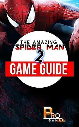E-Book (epub) Amazing Spider Man 2 Game Guide von ProGamer