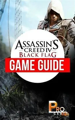 E-Book (epub) Assasin's Creed IV - Black Flag von Pro Gamer