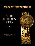 E-Book (epub) The Hidden City: Van Ark I von Robert Butterfield