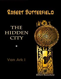 E-Book (epub) The Hidden City: Van Ark I von Robert Butterfield