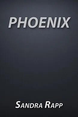 E-Book (epub) Phoenix von Sandra Rapp
