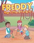 E-Book (epub) Freddy the Little Freckle von J. Brenda