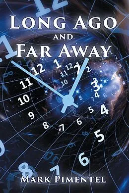 E-Book (epub) Long Ago and Far Away von Mark Pimentel