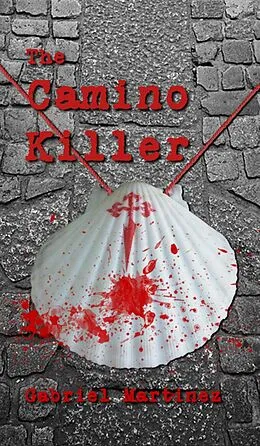 E-Book (epub) Camino Killer von Gabriel Martinez