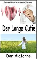 E-Book (epub) Der Lange Cutie von Dan Alatorre
