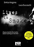 E-Book (epub) Lives In Smoke von Enrica Aragona