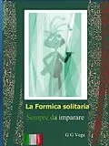 E-Book (epub) La formica Solitaria von G G Vega