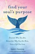 E-Book (epub) Find Your Soul's Purpose von Janet Conner