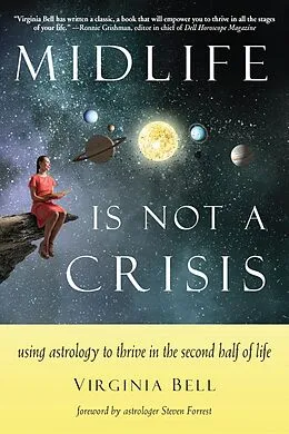 E-Book (epub) Midlife Is Not a Crisis von Virginia Bell