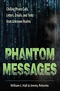 E-Book (epub) Phantom Messages von William J. Hall, Jimmy Petonito