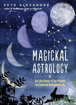 E-Book (epub) Magickal Astrology von Skye Alexander