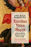 E-Book (epub) Enochian Vision Magick von Lon Milo Duquette