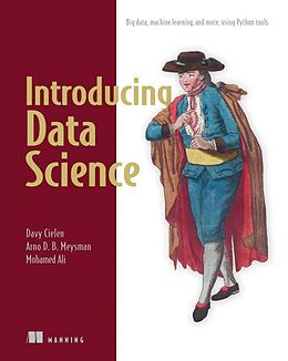 Kartonierter Einband Introducing Data Science von David Cielen, Arno Meysman