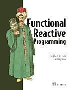 Couverture cartonnée Functional Reactive Programming de Stephen Blackheath, Anthony Jones