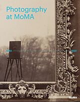 Fester Einband Photography at MoMA: 1840-1920 von Quentin; Gallun, Lucy Bajac