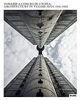 Fester Einband Toward a Concrete Utopia von Kathy; Friedli, Isabel Halbreich