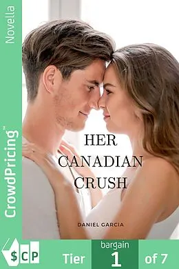 E-Book (epub) Her Canadian Crush von Daniel Garcia