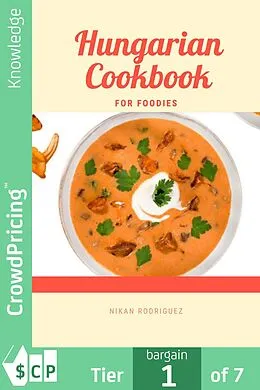 E-Book (epub) Hungarian Cookbook for Foodies von Nikan Rodriguez