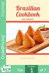 E-Book (epub) Brazilian Cookbook for Foodies von Nikan Rodriguez