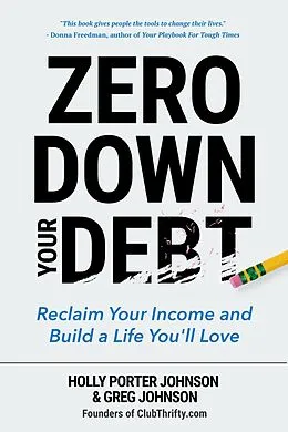 E-Book (epub) Zero Down Your Debt von Holly Porter Johnson, Greg Johnson