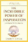 Kartonierter Einband The Incredible Power of Inspiration von Jenifer Zetlan