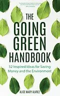 E-Book (epub) The Going Green Handbook von Alice Mary Alvrez