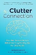 Kartonierter Einband The Clutter Connection von Cassandra Aarssen