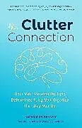 Kartonierter Einband The Clutter Connection von Cassandra Aarssen