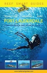 eBook (epub) Reef Smart Guides Florida: Fort Lauderdale, Pompano Beach and Deerfield Beach de Peter McDougall, Ian Popple, Otto Wagner