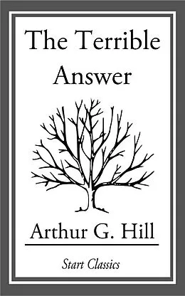 E-Book (epub) The Terrible Answer von Arthur G. Hill