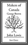 E-Book (epub) The Makers of Canada von John Lewis