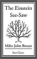 E-Book (epub) The Einstein See-Saw von Miles John Breuer