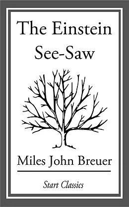 E-Book (epub) The Einstein See-Saw von Miles John Breuer
