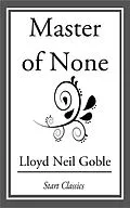 E-Book (epub) Masters of None von Lloyd Neil Goble