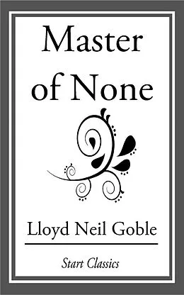 E-Book (epub) Masters of None von Lloyd Neil Goble