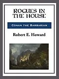 E-Book (epub) Rogues in the House von Robert E. Howard