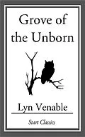 E-Book (epub) Grove of the Unborn von Lyn Venable
