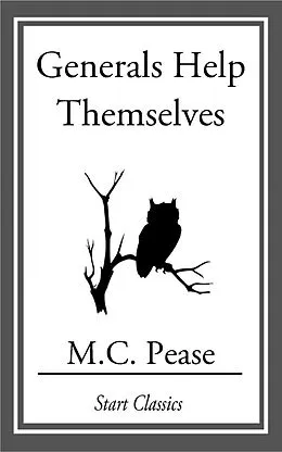 E-Book (epub) Generals Help Themselves von M. C. Pease