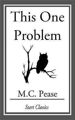 E-Book (epub) This One Problem von M. C. Pease
