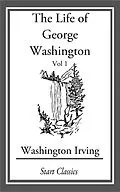 E-Book (epub) The Life of George Washington von Washington Irving