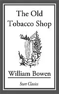 E-Book (epub) The Old Tobacco Shop von William Bowen
