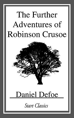 E-Book (epub) The Further Adventures of Robinson Cr von Daniel Defoe