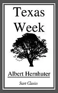 E-Book (epub) Texas Week von Albert Hernhuter
