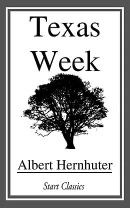 E-Book (epub) Texas Week von Albert Hernhuter