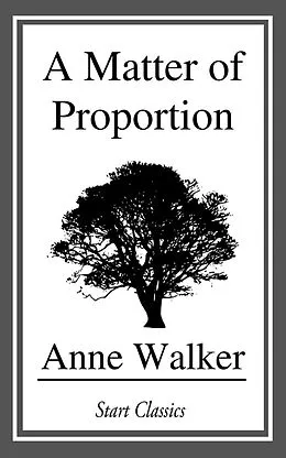E-Book (epub) A Matter of Proportion von Anne Walker