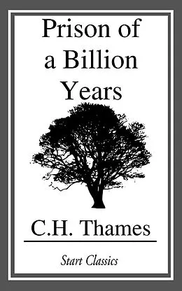 E-Book (epub) Prison of a Billion Years von C. H. Thames