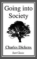 E-Book (epub) Going into Society von Charles Dickens