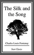 E-Book (epub) The Silk and the Song von Charles Louis Fontenay