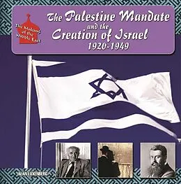E-Book (epub) The Palestine Mandate and the Creation of Israel, 1920-1949 von Alan H. Luxenberg
